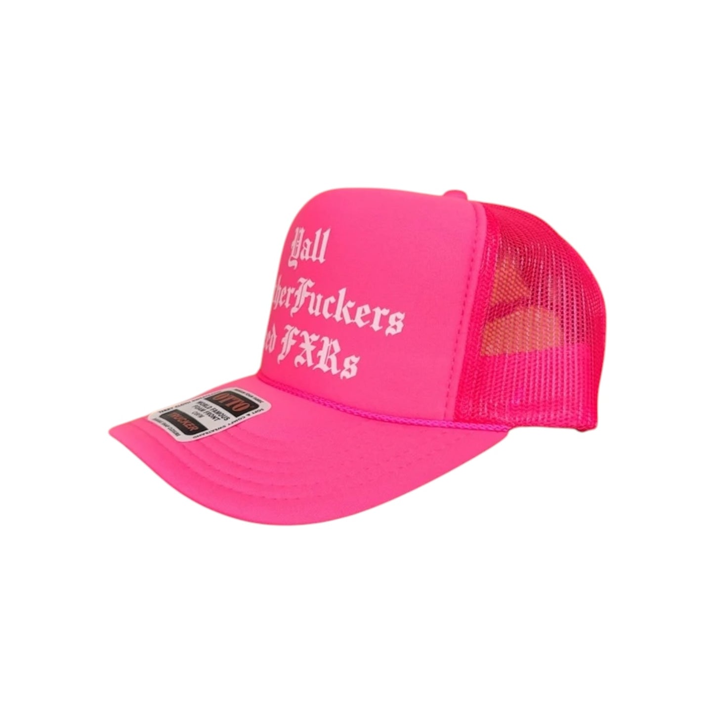Ya'll MFs Need FXRs Trucker Hat (1 Entry)