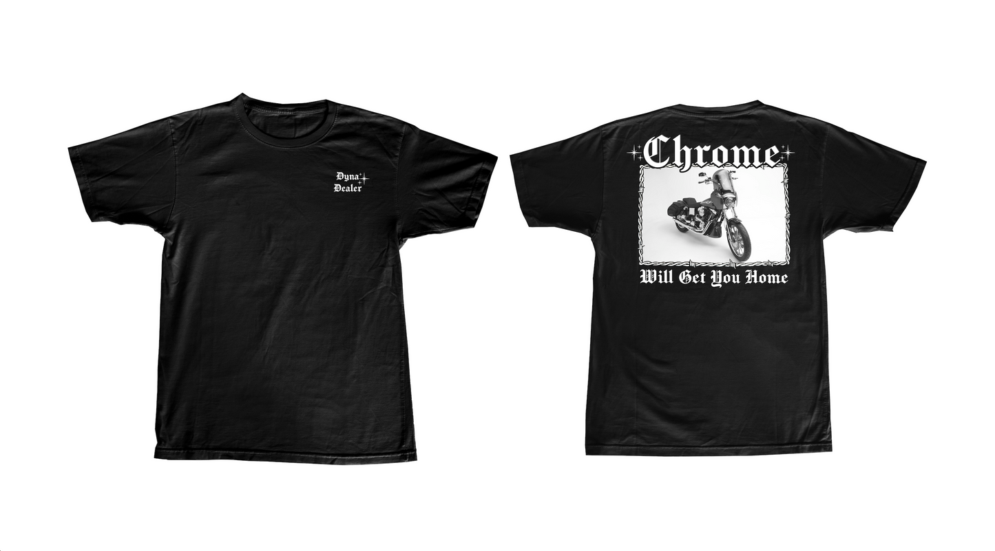 Chrome Will Get You Home Men's T-shirt (1 Entry)