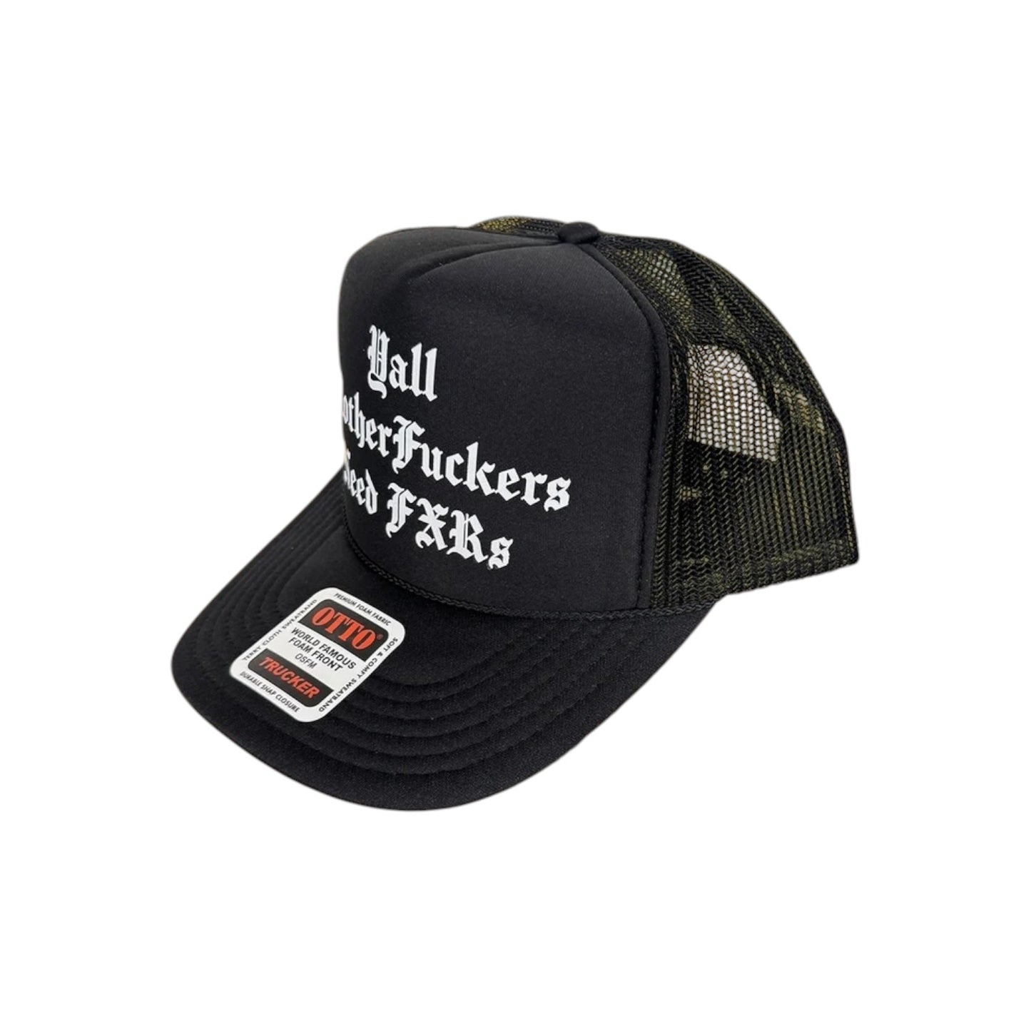 Ya'll MFs Need FXRs Trucker Hat (1 Entry)