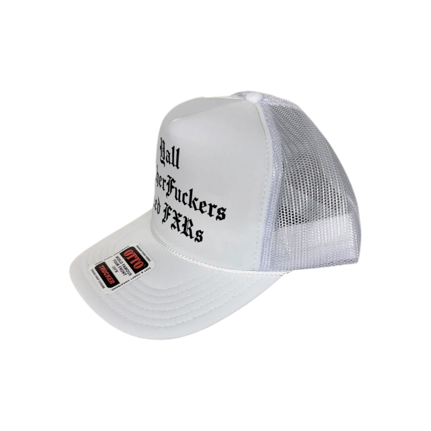 Ya'll MFs Need FXRs Trucker Hat (1 Entry)