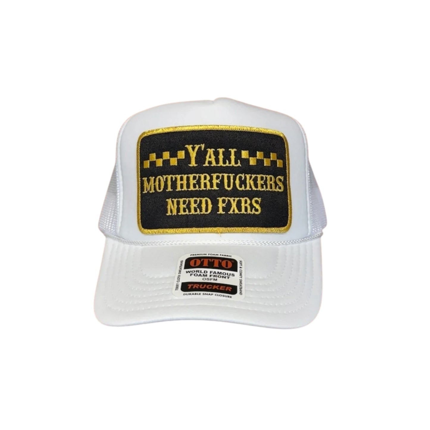 Ya'll MFs Need FXRs Patch Trucker Hat (1 Entry)