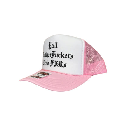 Ya'll MFs Need FXRs Trucker Hat (1 Entry)
